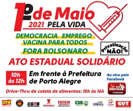 CUT-RS e centrais promovem ato estadual e solidário de 1º de Maio em Porto Alegre