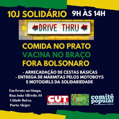 Pelo Fora Bolsonaro, CUT-RS e movimentos sociais realizam 10J solidário neste sábado