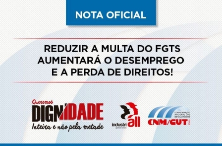 CNM/CUT afirma que vai lutar contra projeto que diminui o valor do Fundo de Garantia