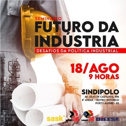 IndustriALL-Brasil inicia debate nacional sobre política industrial