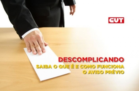 Aviso prévio: o que é, quem tem direito e quando o trabalhador tem de cumprir