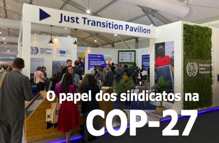 CUT vai à COP 27 para defender empregos e transição energética justa