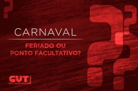 Carnaval é feriado ou ponto facultativo? Acabe com a dúvida e saiba seus direitos