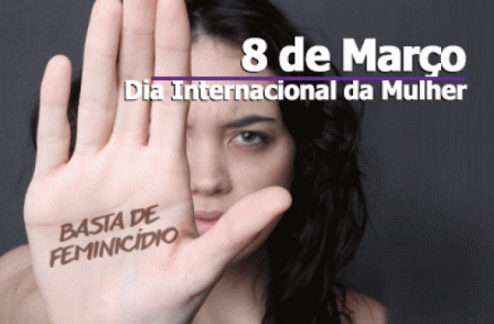 #8M: No dia internacional da mulher, luta contra a violência é pauta prioritária 